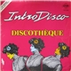 Discothèque - Intro Disco (Special Disco Version)